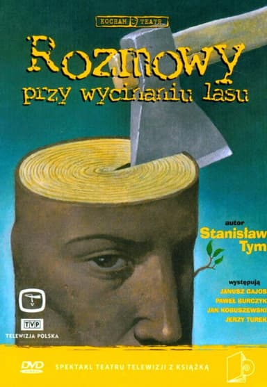 Rozmowy przy wycinaniu lasu poster