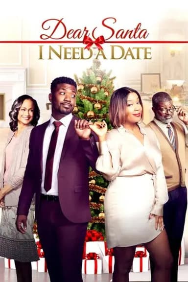 Dear Santa,  I Need a Date poster