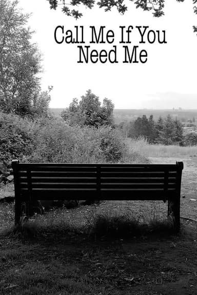 Call Me if You Need Me poster