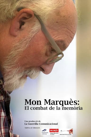 Mon Marquès: el combat de la memòria poster
