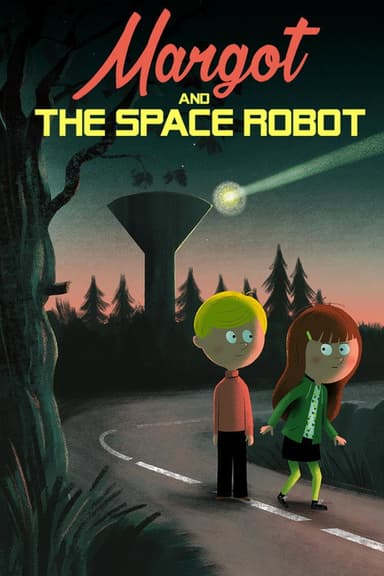 Margot and the Space Robot poster