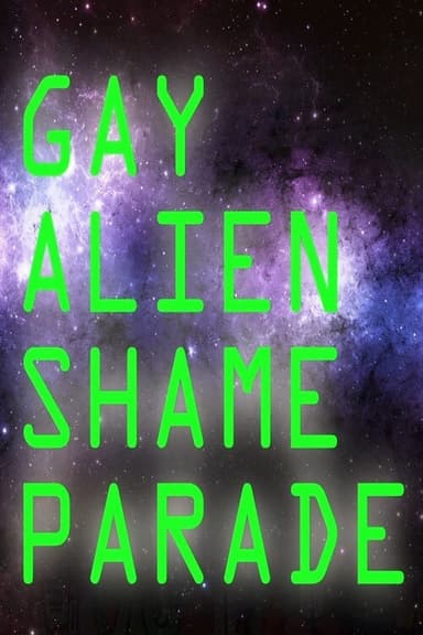 Gay Alien Shame Parade (GASP!) poster