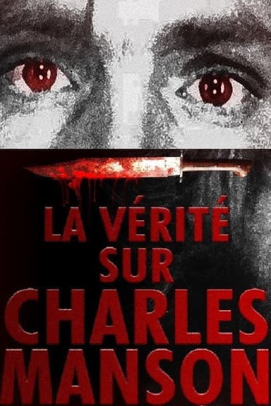 La Vérité sur Charles Manson poster