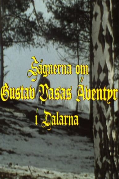The Adventures of Gustav Vasa in Dalecarlia poster