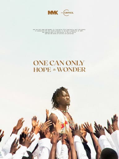 One Can Only Hope And Wonder poster