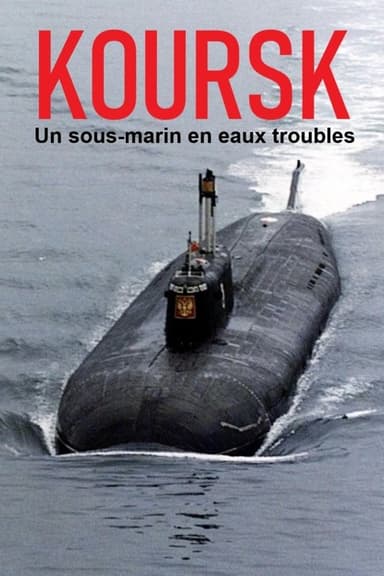 Kursk: A Submarine in Troubled Waters poster