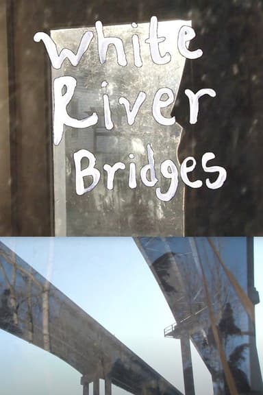 White River Bridges poster