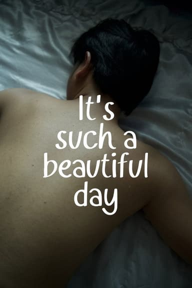 IT'S SUCH A BEAUTIFUL DAY poster