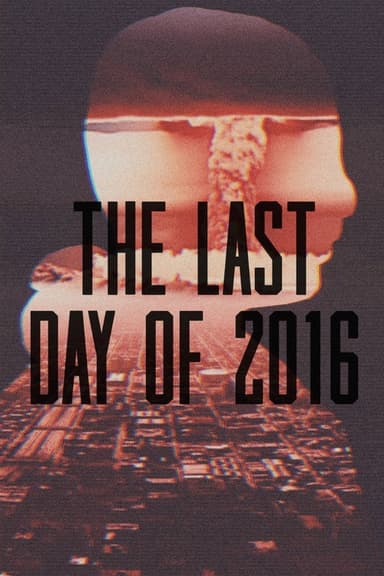 The Last Day of 2016 poster