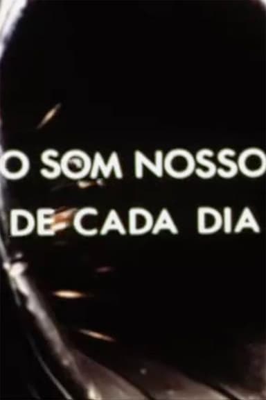 O Som Nosso de Cada Dia poster