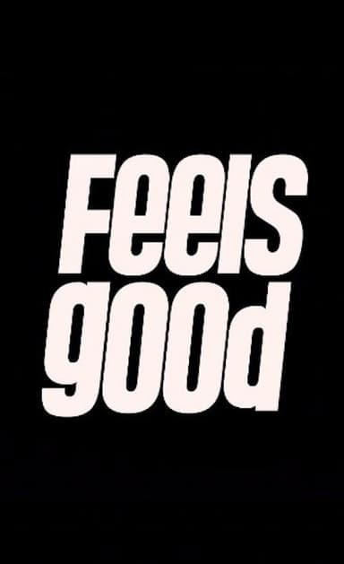 Feels Good poster