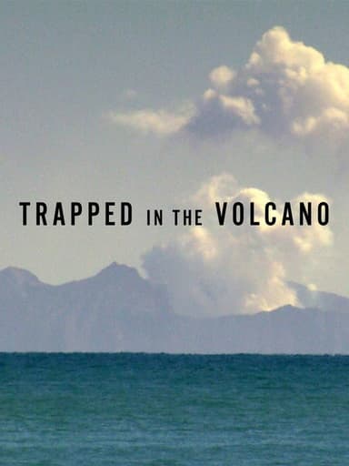 Trapped in the Volcano poster