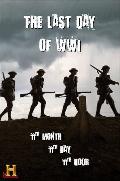 The Last Day of WWI: 11th Month, 11th Day, 11th Hour poster