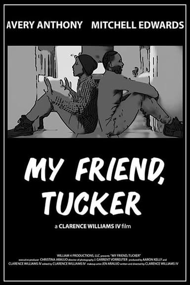 My Friend, Tucker poster