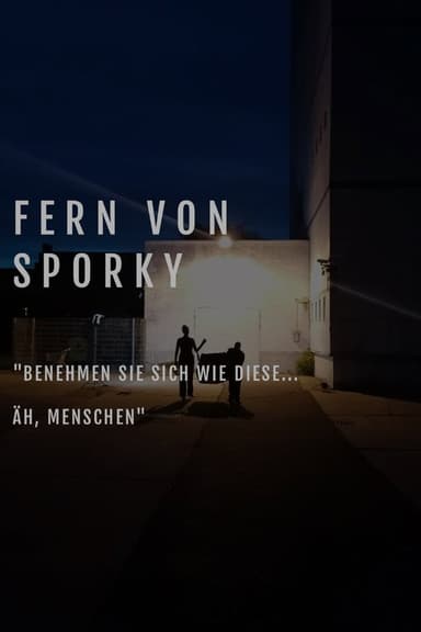 Far from Sporky poster