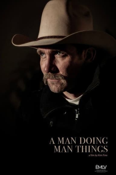 A Man Doing Man Things poster