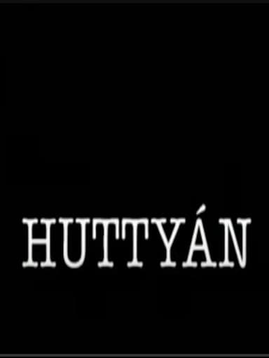 Huttyán poster