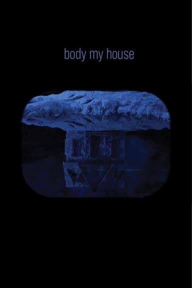 Body My House poster