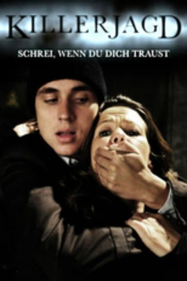 Killerjagd - Schrei wenn du dich traust poster