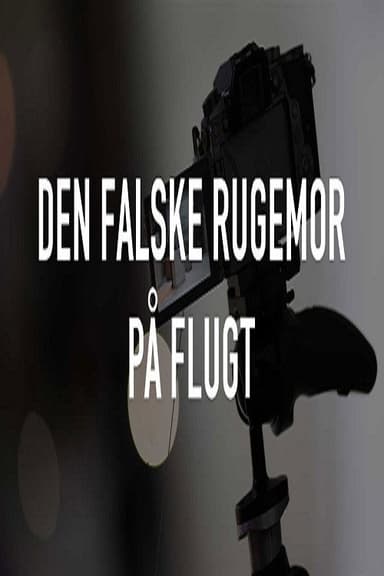 Den falske rugemor på flugt poster