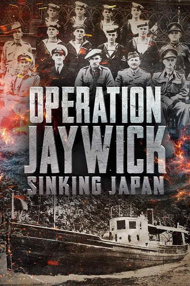 Operation Jaywick: Sinking Japan poster