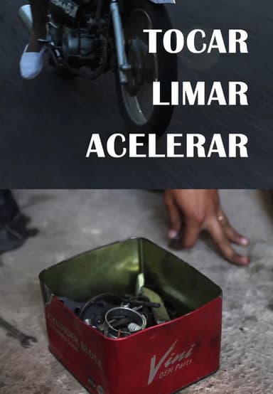 Tocar, limar, acelerar poster