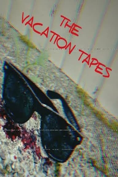 The Vacation Tapes poster