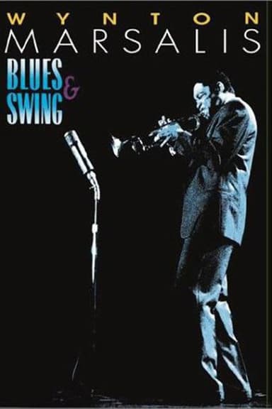Wynton Marsalis - Blues & Swing poster