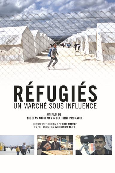 Réfugiés : un marché sous influence poster