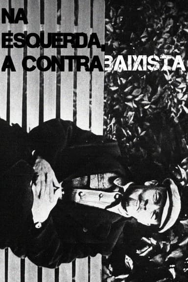 Na Esquerda, A Contrabaixista poster