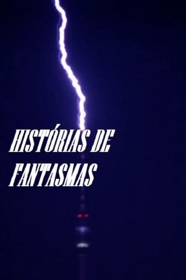 Histórias de Fantasmas poster