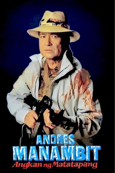 Andres Manambit: Angkan Ng Matatapang poster