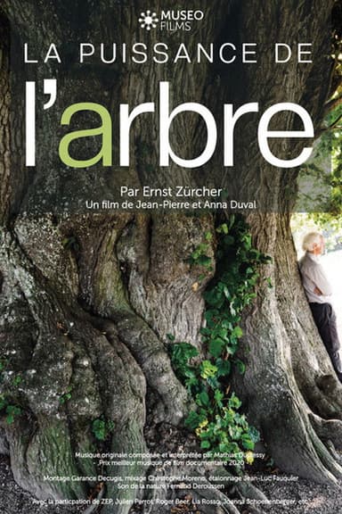 La Puissance de l’arbre avec Ernst Zürcher poster