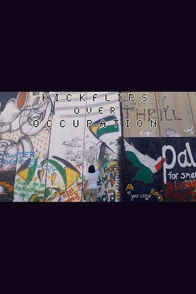 Kickflips Over Occupation poster