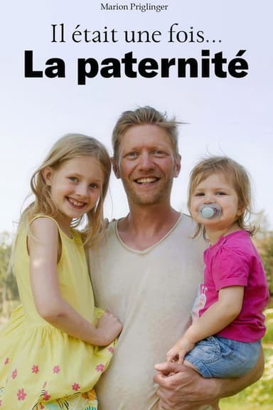 Il était une fois... la paternité poster