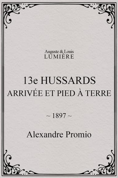 13e hussards : arrivée et pied à terre poster