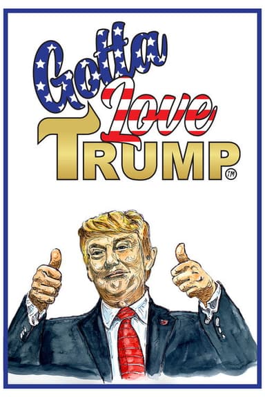 Gotta Love Trump poster