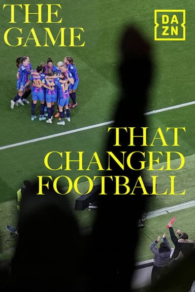 The Game That Changed Football poster