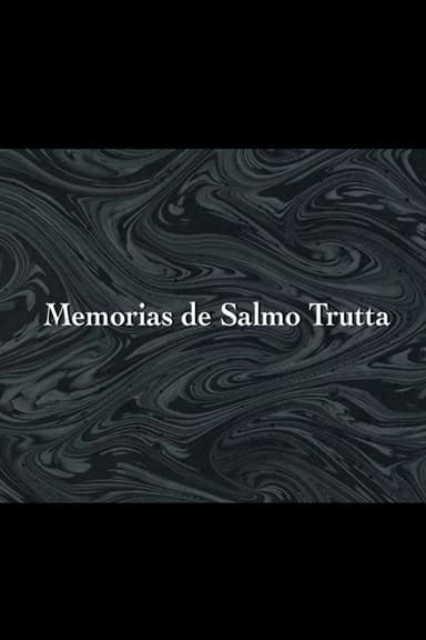 Memorias de Salmo Trutta poster