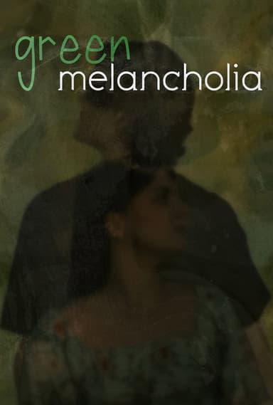 Green Melancholia poster