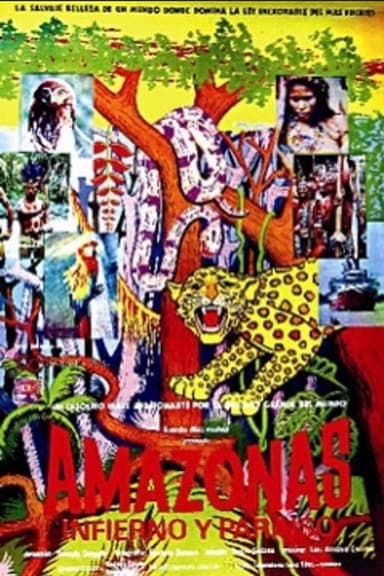 Amazonas: Infierno y Paraíso poster