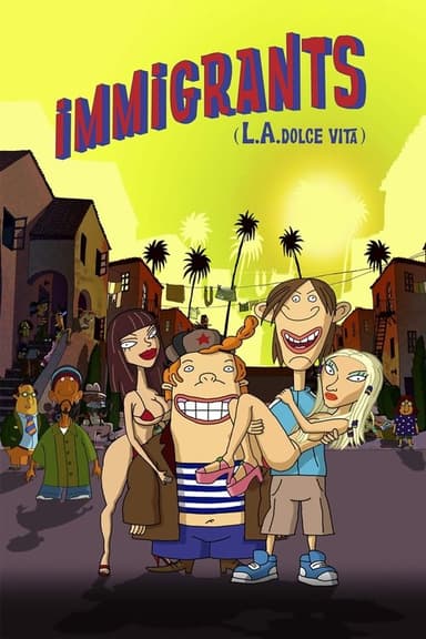 Immigrants (L.A. Dolce Vita) poster