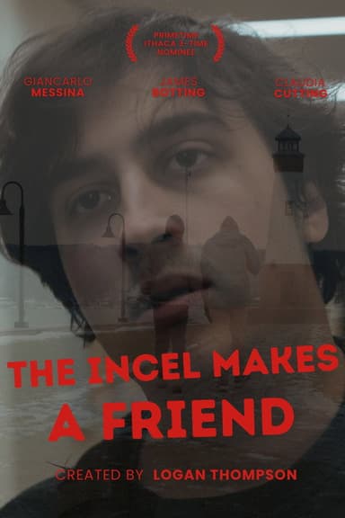 The Incel Makes a Friend poster