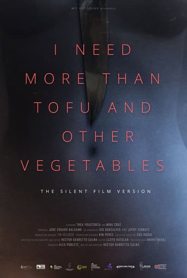 I Need More Than Tofu and Other Vegetables poster