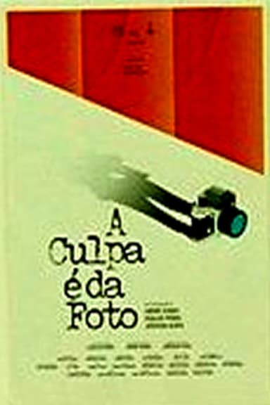 A Culpa é da Foto poster