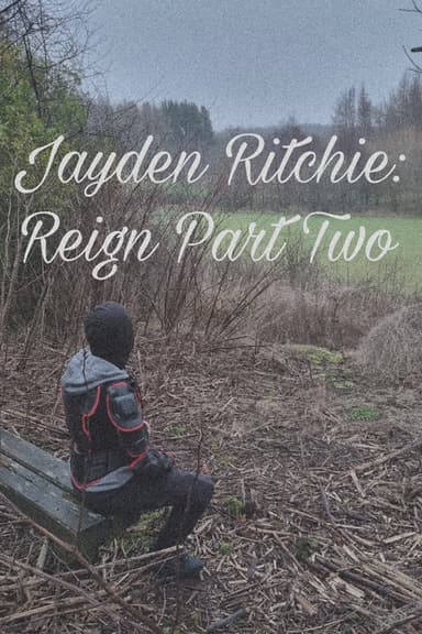 Jayden Ritchie: Reign Part 2 poster