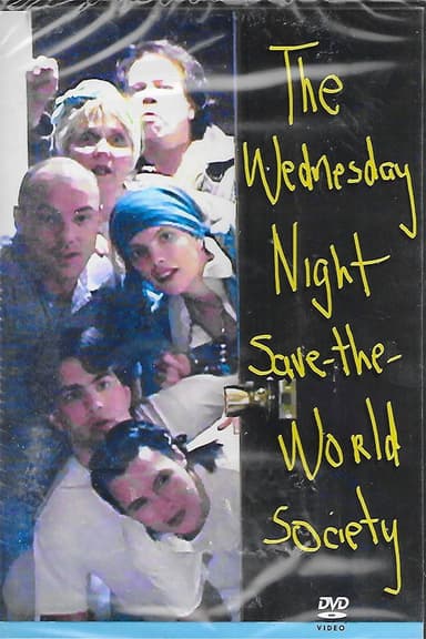 The Wednesday Night Save the World Society poster
