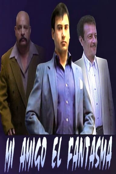 Mi Amigo El Fantasma poster