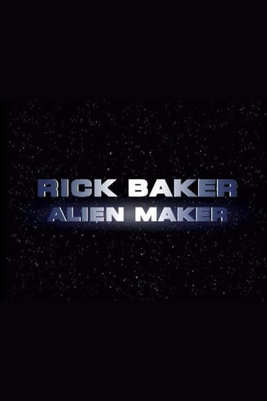 Rick Baker: Alien Maker poster