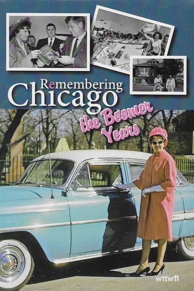 Remembering Chicago: The Boomer Years poster